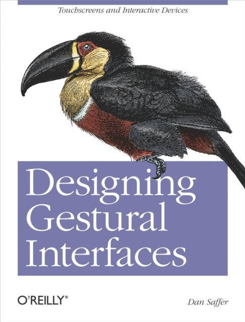 Dan Saffer - Designing Gestural Interfaces, E-bok. Tillgänglighet: Lägg i varukorg