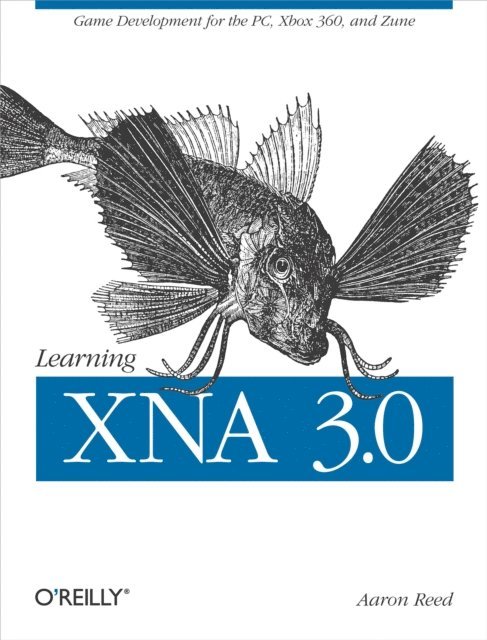 Aaron Reed - Learning XNA 3.0, E-bok