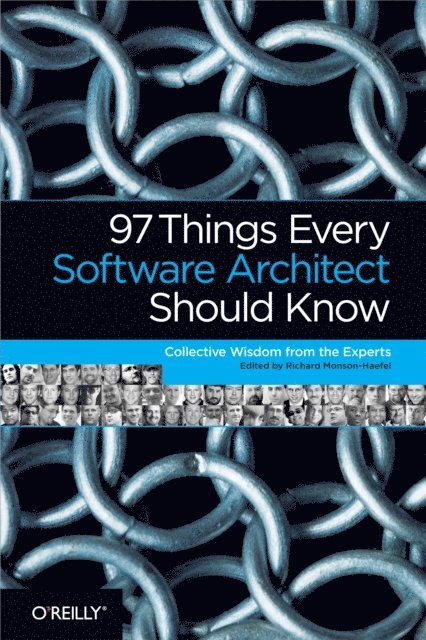 Richard Monson-Haefel - 97 Things Every Software Architect Should Know, E-bok