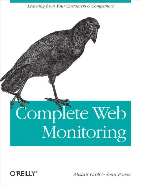 Sean Power, Alistair Croll - Complete Web Monitoring, E-bok
