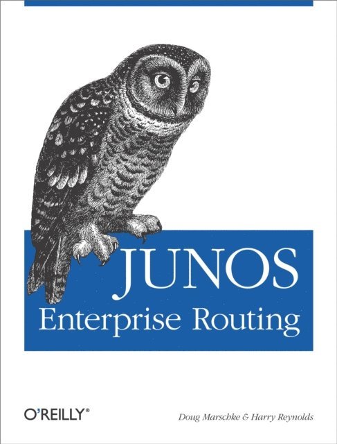 Harry Reynolds, Doug Marschke - JUNOS Enterprise Routing, E-bok