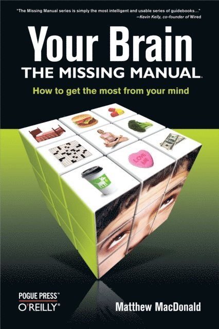Matthew MacDonald - Your Brain: The Missing Manual, E-bok