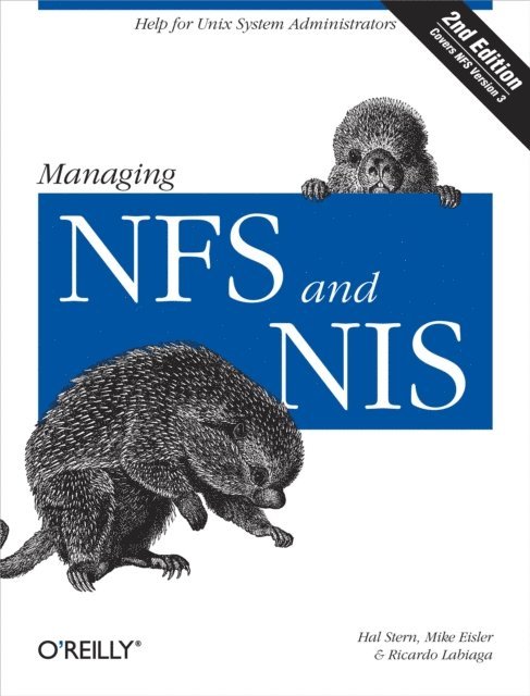 Hal Stern, Ricardo Labiaga, Mike Eisler - Managing NFS and NIS, E-bok