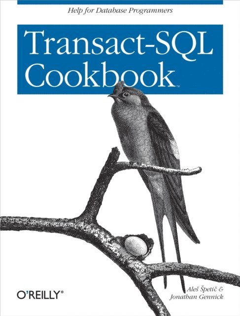 Jonathan Gennick, Ales Spetic - Transact-SQL Cookbook, E-bok