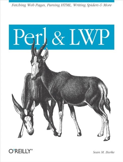 Sean M. Burke - Perl & LWP, E-bok