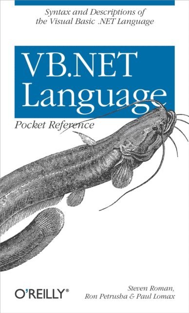 Paul Lomax, Ron Petrusha, PhD Steven Roman - VB.NET Language Pocket Reference, E-bok