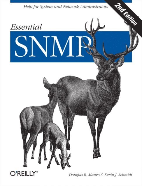 Kevin Schmidt, Douglas Mauro - Essential SNMP, E-bok