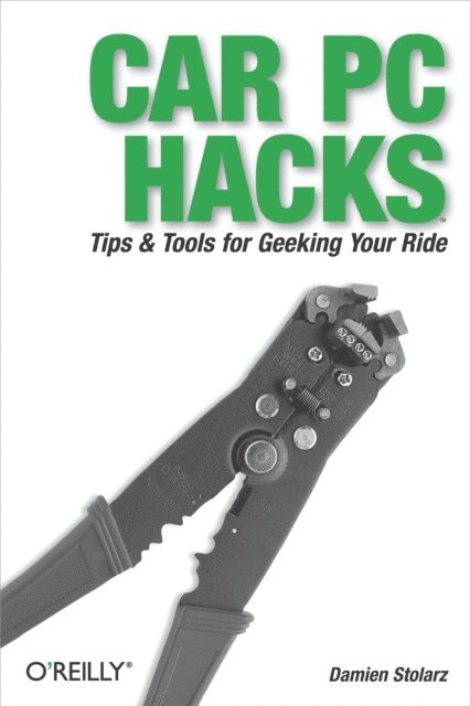 Damien Stolarz - Car PC Hacks, E-bok