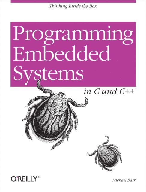 Anthony Massa, Michael Barr - Programming Embedded Systems, E-bok