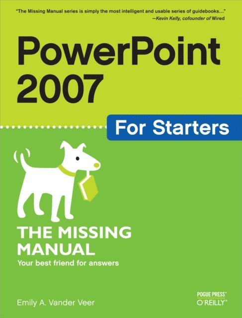 E. A. Vander Veer - PowerPoint 2007 for Starters: The Missing Manual, E-bok