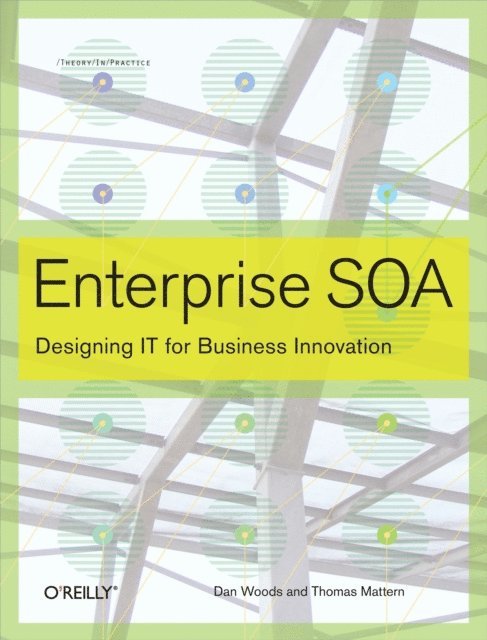 Thomas Mattern, Dan Woods - Enterprise SOA, E-bok