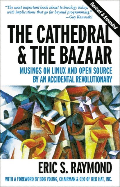 Eric S. Raymond - Cathedral & the Bazaar, E-bok
