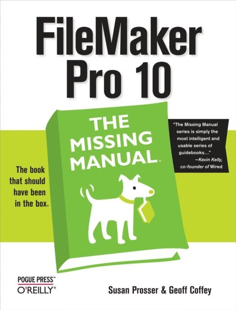 Geoff Coffey, Susan Prosser - FileMaker Pro 10: The Missing Manual, E-bok