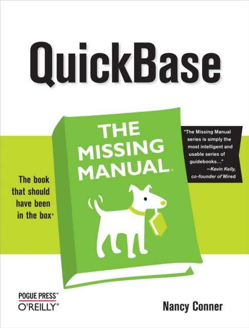 Nancy Conner - QuickBase: The Missing Manual, E-bok