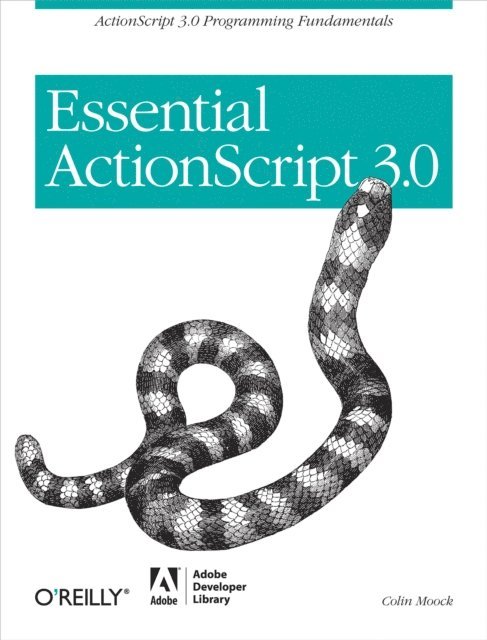 Colin Moock - Essential ActionScript 3.0, E-bok. Tillgänglighet: Lägg i varukorg