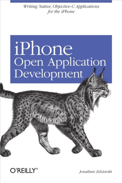 Jonathan Zdziarski - iPhone Open Application Development, E-bok