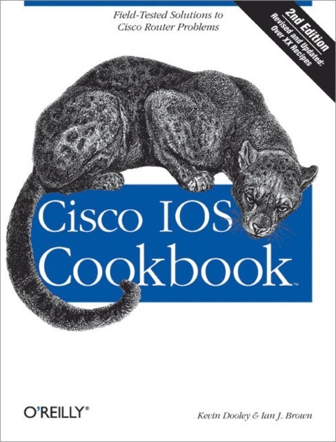 Ian Brown, Kevin Dooley - Cisco IOS Cookbook, E-bok