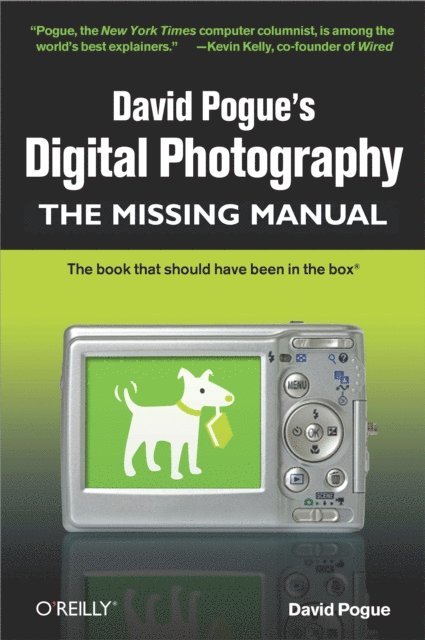 David Pogue - David Pogue's Digital Photography: The Missing Manual, E-bok