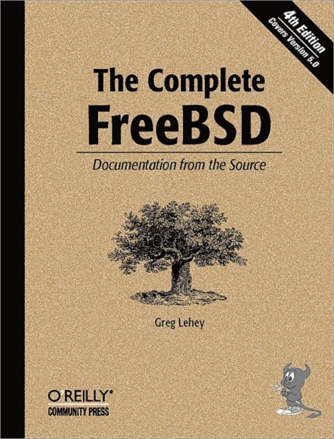 Greg Lehey - Complete FreeBSD, E-bok