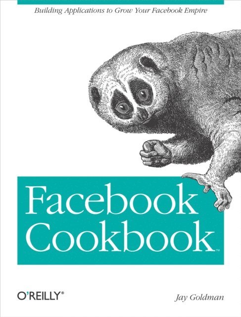 Jay Goldman - Facebook Cookbook, E-bok