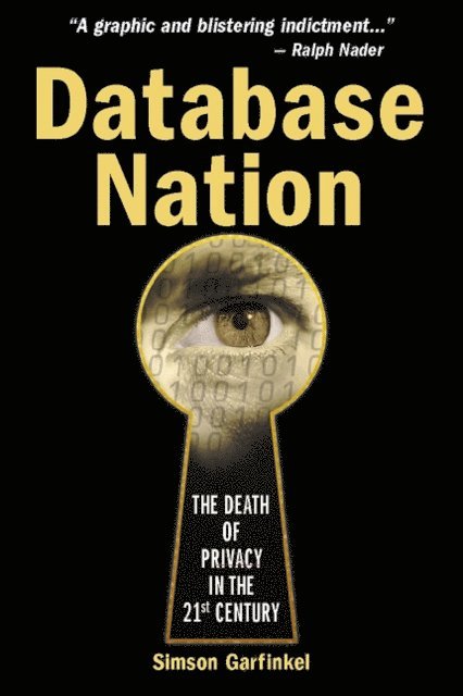 Simson Garfinkel - Database Nation, E-bok