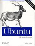 Ubuntu: Up and Running A Power User's Desktop Guide Book/DVD Package
