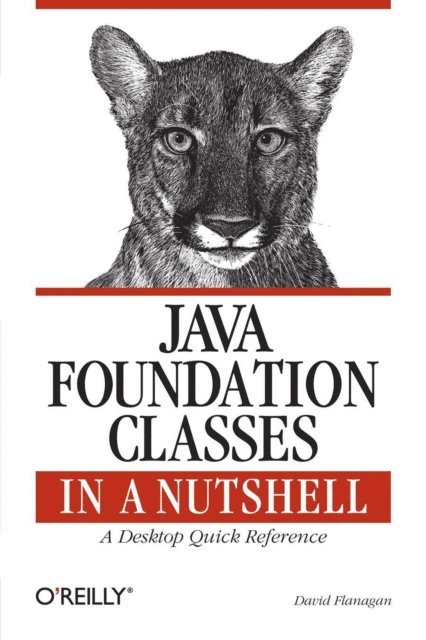 David Flanagan - Java Foundation Classes in a Nutshell, E-bok