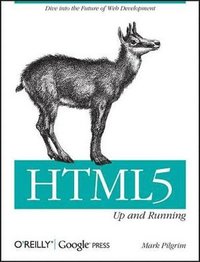 HTML5: Up And Running