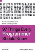 97 Things Every Programmer Should Know