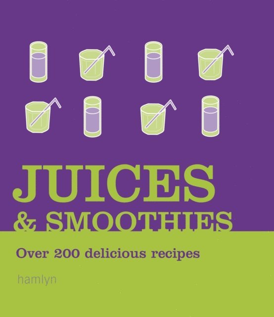 Hamlyn - Juices and Smoothies, E-bok