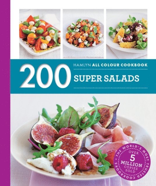 Alice Storey - Hamlyn All Colour Cookery: 200 Super Salads, E-bok