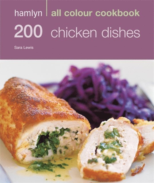 Sara Lewis - Hamlyn All Colour Cookery: 200 Chicken Dishes, E-bok