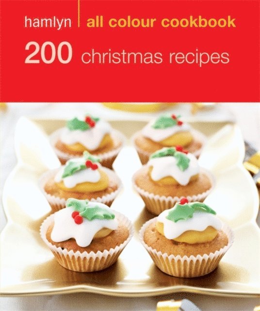 Hamlyn - Hamlyn All Colour Cookery: 200 Christmas Recipes, E-bok