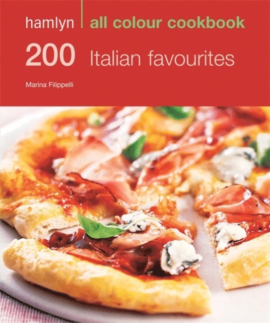 Marina Filippelli - Hamlyn All Colour Cookery: 200 Italian Favourites, E-bok