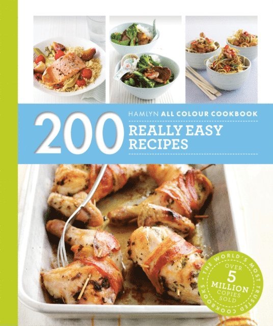 Louise Pickford - Hamlyn All Colour Cookery: 200 Really Easy Recipes, E-bok