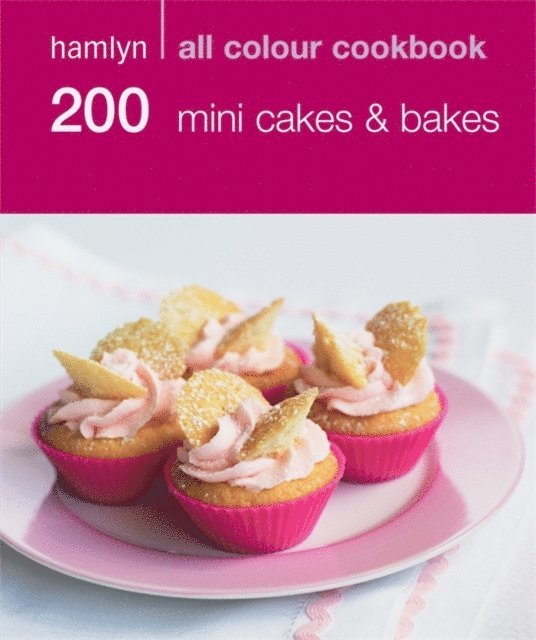 Hamlyn - Hamlyn All Colour Cookery: 200 Mini Cakes & Bakes, E-bok