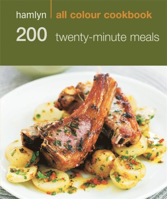 Hamlyn - Hamlyn All Colour Cookery: 200 Twenty-Minute Meals, E-bok