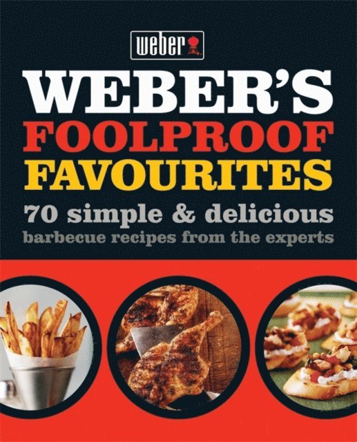 Hamlyn - Weber's Foolproof Favourites, E-bok