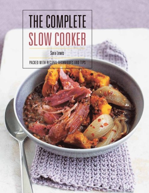 Sara Lewis - Complete Slow Cooker, E-bok