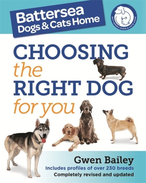 Gwen Bailey - Choosing the Right Dog for You, E-bok