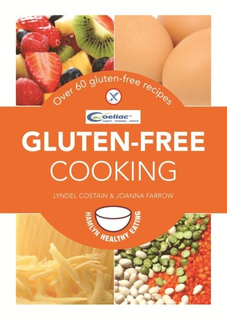Lyndel Costain, Joanna Farrow - Gluten-Free Cooking, E-bok