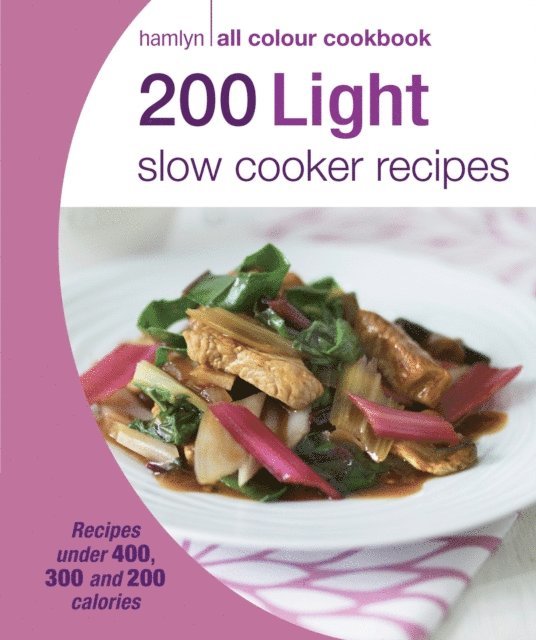 Sara Lewis - Hamlyn All Colour Cookery: 200 Light Slow Cooker Recipes, E-bok
