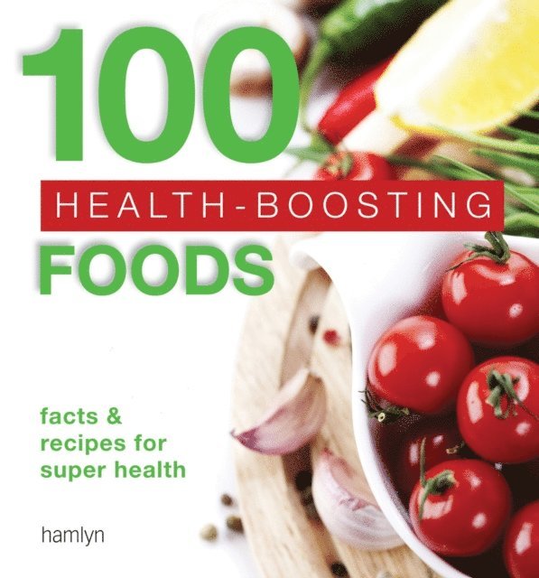 Hamlyn - 100 Health-Boosting Foods, E-bok
