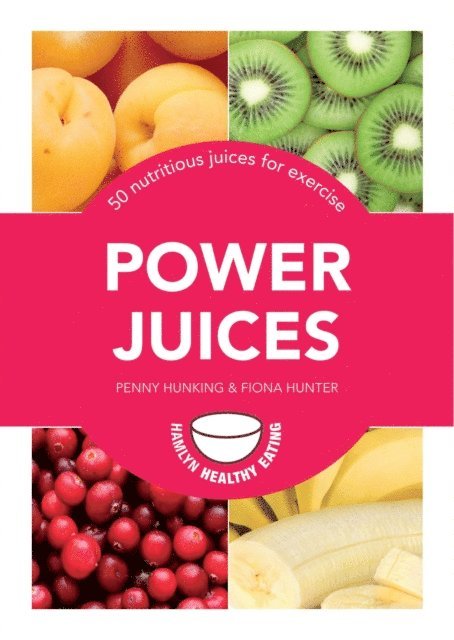 Fiona Hunter, Penny Hunking - Power Juices, E-bok