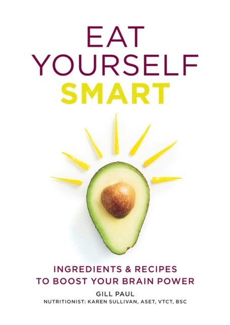 Gill Paul - Eat Yourself Smart, E-bok