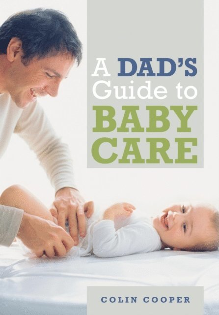 Colin Cooper - Dad's Guide to Babycare, E-bok. Tillgänglighet: Lägg i varukorg