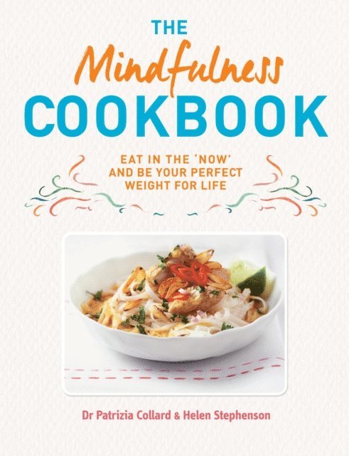 Helen Stephenson, Dr Patrizia Collard - Mindfulness Cookbook, E-bok