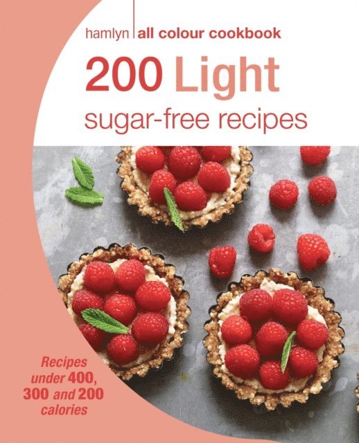 Joy Skipper - Hamlyn All Colour Cookery: 200 Light Sugar-free Recipes, E-bok