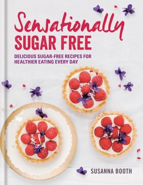 Susanna Booth - Simply Sugar Free, E-bok. Tillgänglighet: Lägg i varukorg