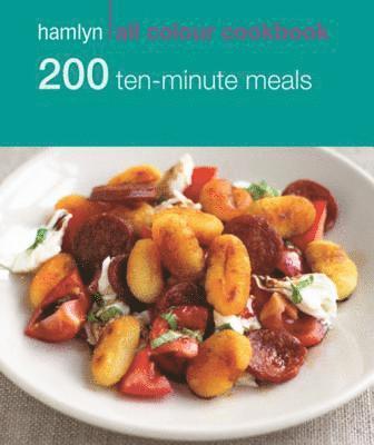 Denise Smart - Hamlyn All Colour Cookery: 200 Ten-Minute Meals, E-bok